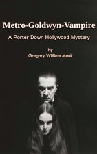 Metro-Goldwyn-Vampire - A Porter Down Hollywood Mystery
