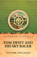 Tom Swift and His Sky Racer