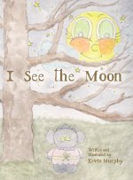 I See the Moon