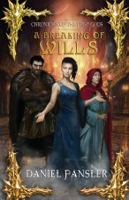 A Breaking of Wills