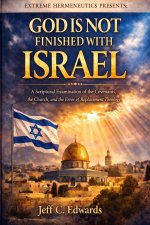 God Is Not Finished with Israel