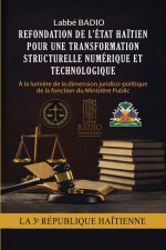 REFONDATION DE L'ETAT HAITIEN POUR UNE TRANSFORMATION STRUCTURELLE NUMERIQUE ET TECHNOLOGIQUE