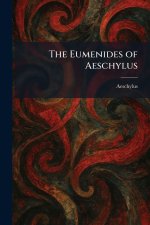 The Eumenides of Aeschylus
