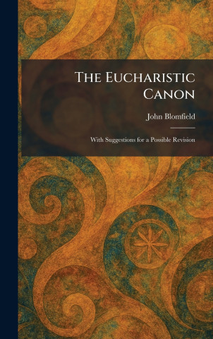 The Eucharistic Canon