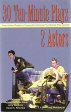 30 TEN-MINUTE PLAYS F/2 ACTORS...