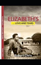 Elizabeth's LOVE AND TEARS