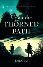 Upon the Thorned Path