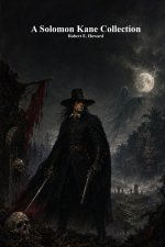 A Solomon Kane Collection