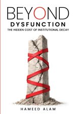 BEYOND DYSFUNCTION