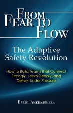 From Fear to Flow
