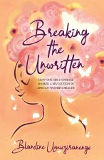 Breaking The Unwritten