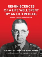Reminiscences of a Life Well Spent by an Old Redleg (Artilleryman)
