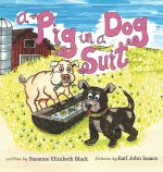 A Pig in a Dog Suit