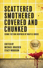 SCATTERED, SMOTHERED, COVERED & CHUNKED