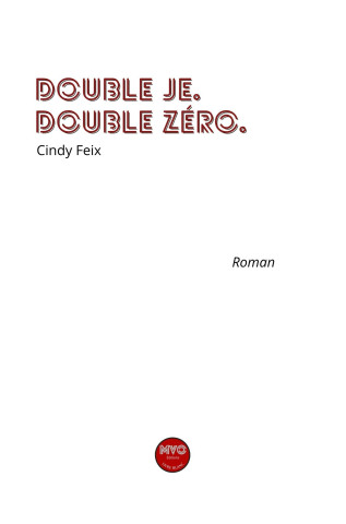 Double je. Double Zéro