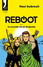 Reboot ou la seconde vie de Benjamin