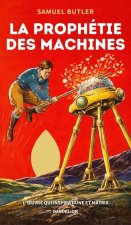 LA PROPHETIE DES MACHINES