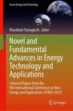 Novel and Fundamental Advances in Energy Technology and Applications