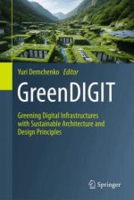 GreenDIGIT: Greening Digital Infrastructures with Sustainable Architecture and Design Principles