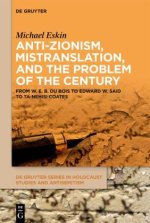 Anti-Zionism, Mistranslation, and the Problem of the Century