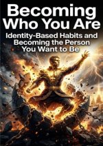 Becoming Who You Are
