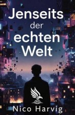 Jenseits der echten Welt