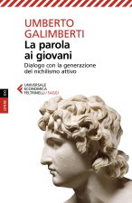parola ai giovani. Dialogo con la generazione del nichilismo attivo