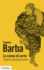 canoa di carta. Trattato di antropologia teatrale