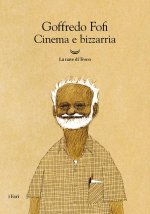 Cinema e bizzarria