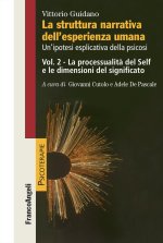 struttura narrativa dell'esperienza umana. Un'ipotesi esplicativa della psicosi