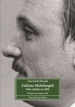 ultimo Michelangeli. Note critiche su ABM