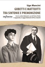Gobetti e Matteotti tra sintonie e premonizione