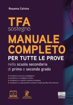 TFA sostegno manuale completo. Per tutte le prove di accesso nella scuola secondaria di primo e secondo grado