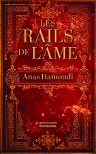 Les rails de l’âme