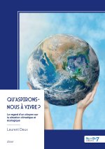 Qu'aspirons-nous à vivre ?