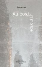 Au bord. un monde