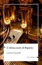 ultima notte di Baptiste