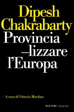 Provincializzare l'Europa
