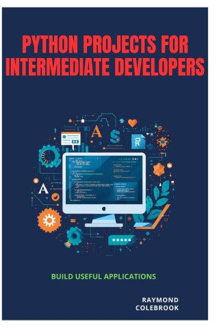 Python Projects for Intermediate Developers