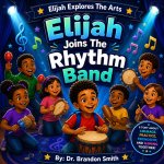 Elijah Joins The Rhythm Band