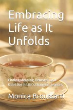 Embracing Life as It Unfolds