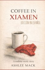 Coffee in Xiamen EDICIÓN EN ESPAÑOL