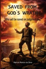 SAVED FROM GOD'S WRATH
