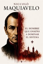El Código del Poder - Nicolás Maquiavelo