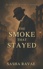 The Smoke That Stayed