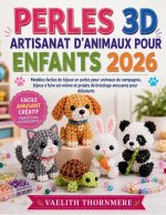 PERLES 3D ARTISANAT D'ANIMAUX POUR ENFANTS 2026