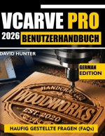 VCARVE PRO 2026 BENUTZERHANDBUCH