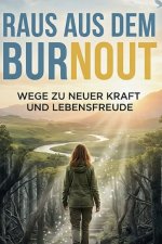 Raus aus dem Burnout
