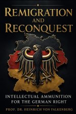 Remigration and Reconquest