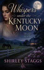 Whispers under the Kentucky Moon